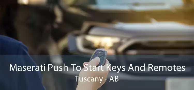 Maserati Push To Start Keys And Remotes Tuscany - AB