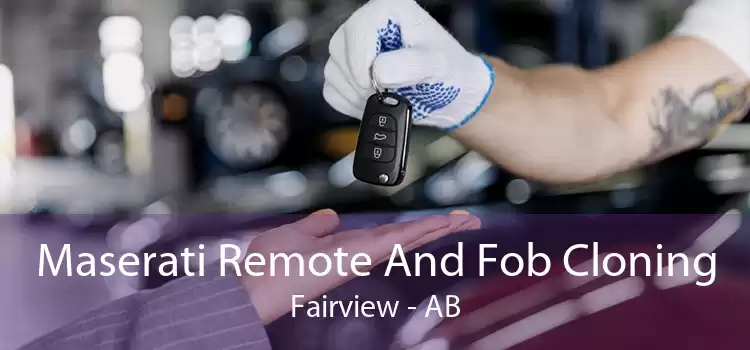 Maserati Remote And Fob Cloning Fairview - AB