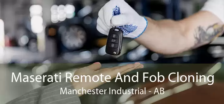 Maserati Remote And Fob Cloning Manchester Industrial - AB