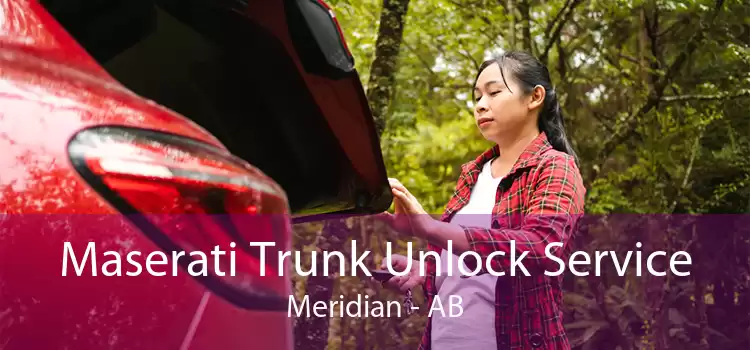 Maserati Trunk Unlock Service Meridian - AB
