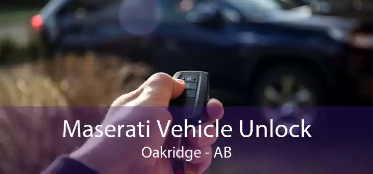 Maserati Vehicle Unlock Oakridge - AB