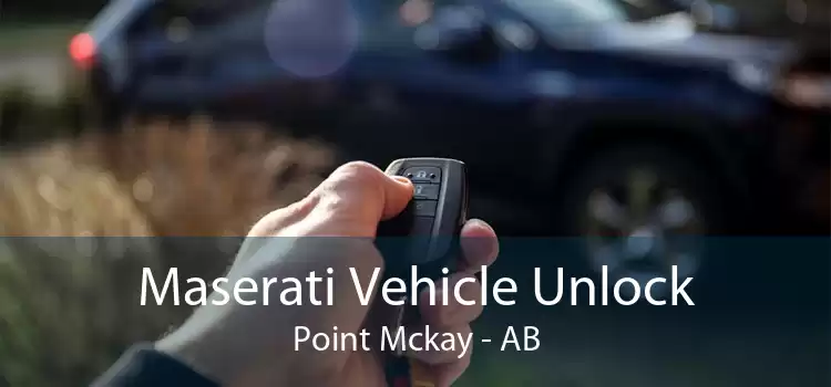 Maserati Vehicle Unlock Point Mckay - AB