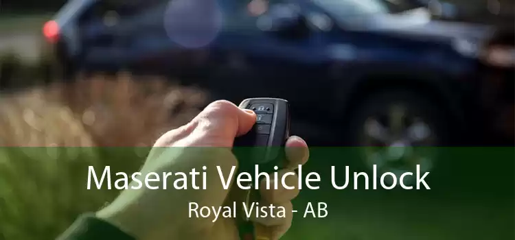 Maserati Vehicle Unlock Royal Vista - AB