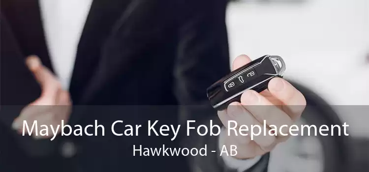 Maybach Car Key Fob Replacement Hawkwood - AB