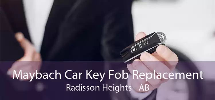 Maybach Car Key Fob Replacement Radisson Heights - AB