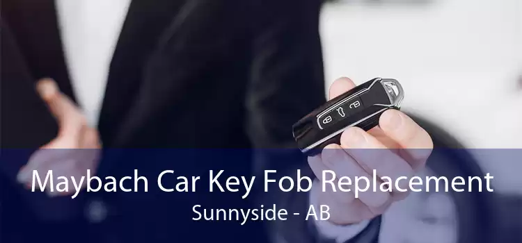 Maybach Car Key Fob Replacement Sunnyside - AB