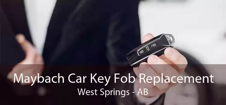 Maybach Car Key Fob Replacement West Springs - AB