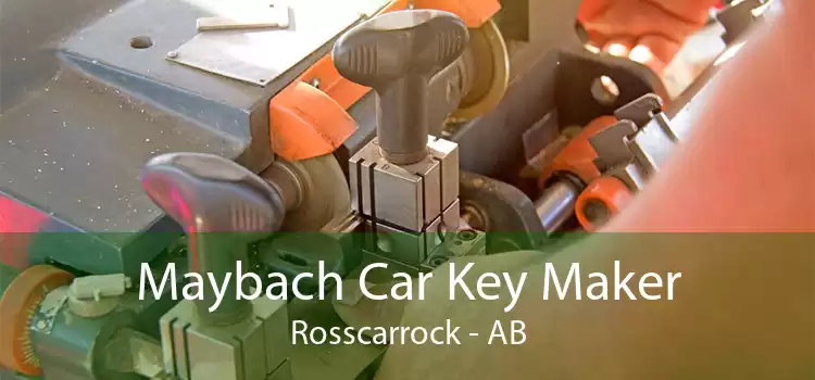 Maybach Car Key Maker Rosscarrock - AB