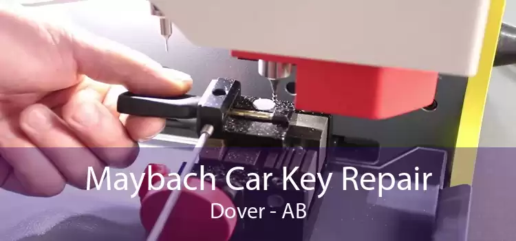 Maybach Car Key Repair Dover - AB