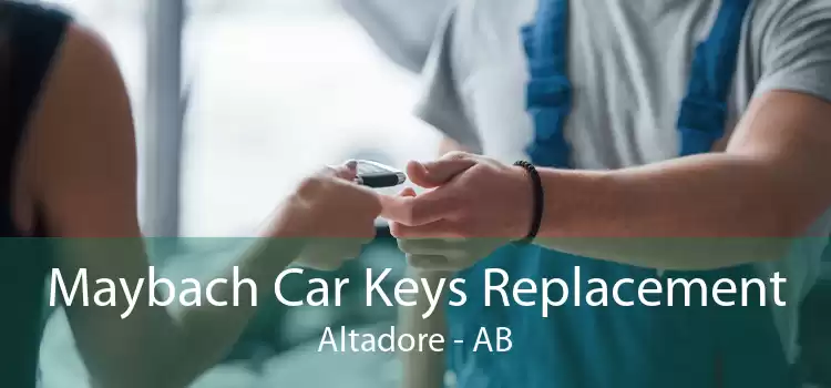 Maybach Car Keys Replacement Altadore - AB