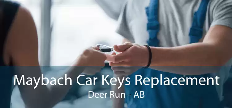 Maybach Car Keys Replacement Deer Run - AB