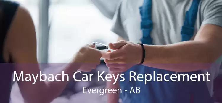 Maybach Car Keys Replacement Evergreen - AB