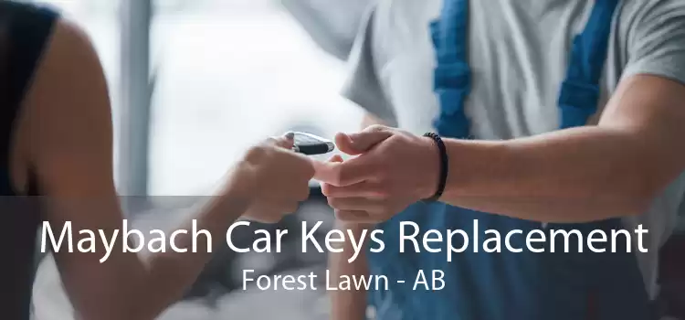Maybach Car Keys Replacement Forest Lawn - AB