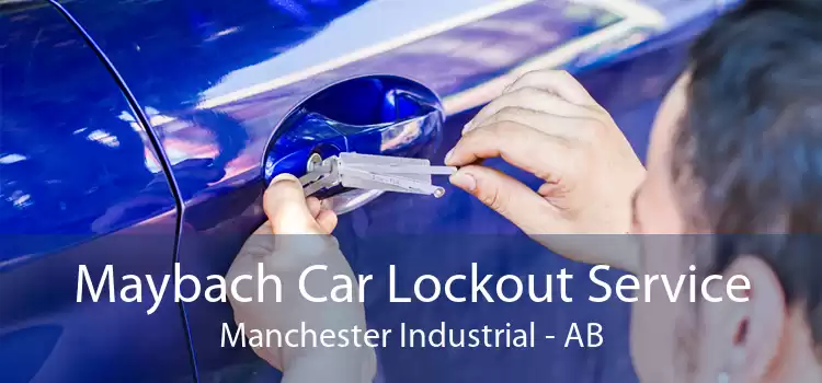 Maybach Car Lockout Service Manchester Industrial - AB
