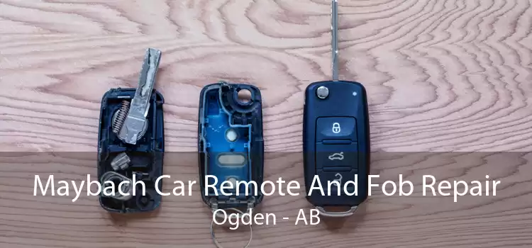 Maybach Car Remote And Fob Repair Ogden - AB