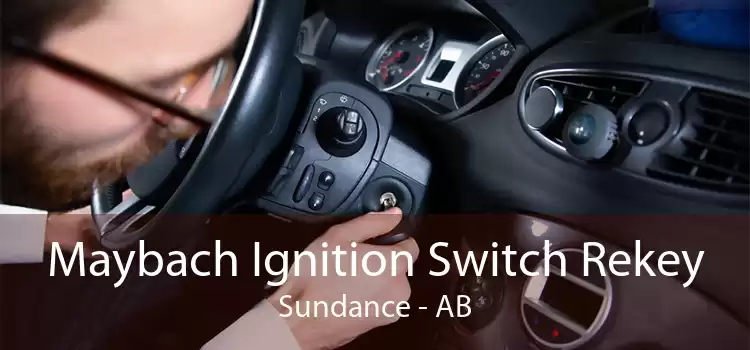 Maybach Ignition Switch Rekey Sundance - AB