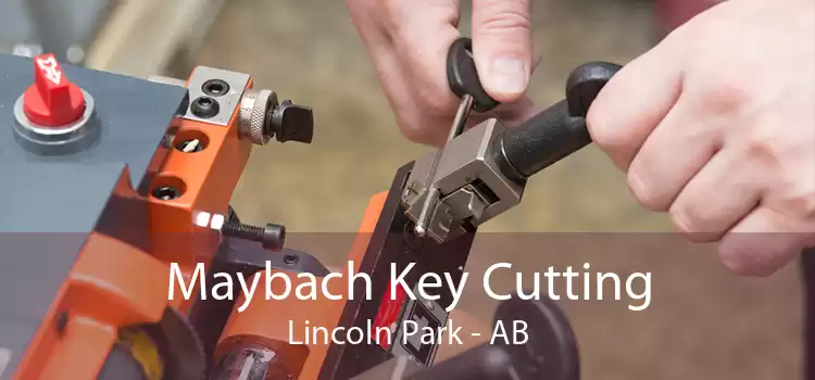Maybach Key Cutting Lincoln Park - AB