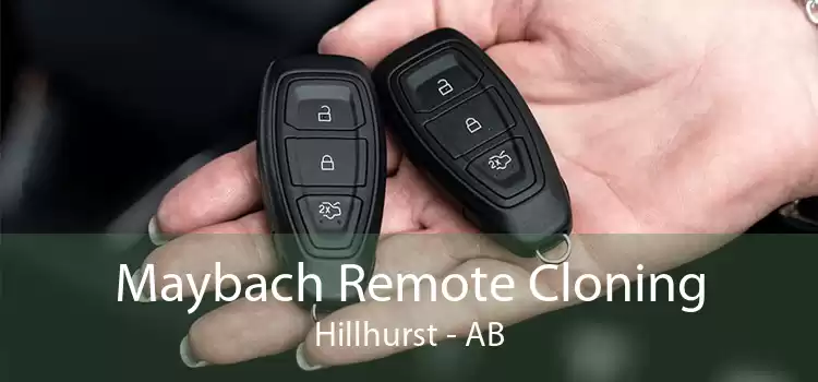 Maybach Remote Cloning Hillhurst - AB