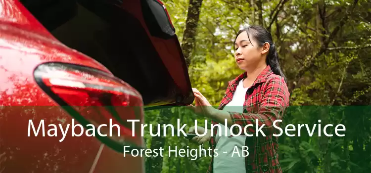 Maybach Trunk Unlock Service Forest Heights - AB