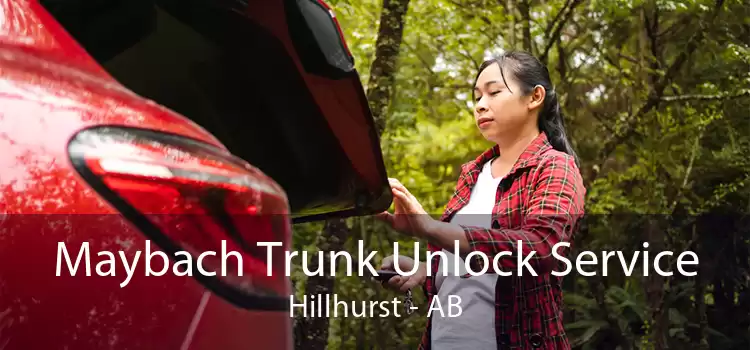 Maybach Trunk Unlock Service Hillhurst - AB