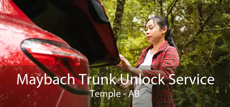 Maybach Trunk Unlock Service Temple - AB