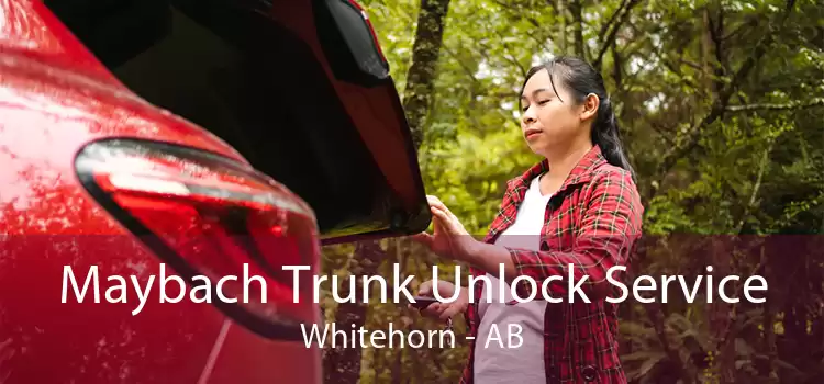 Maybach Trunk Unlock Service Whitehorn - AB