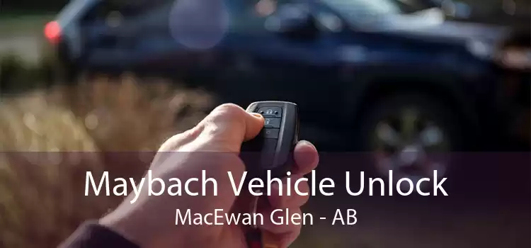Maybach Vehicle Unlock MacEwan Glen - AB