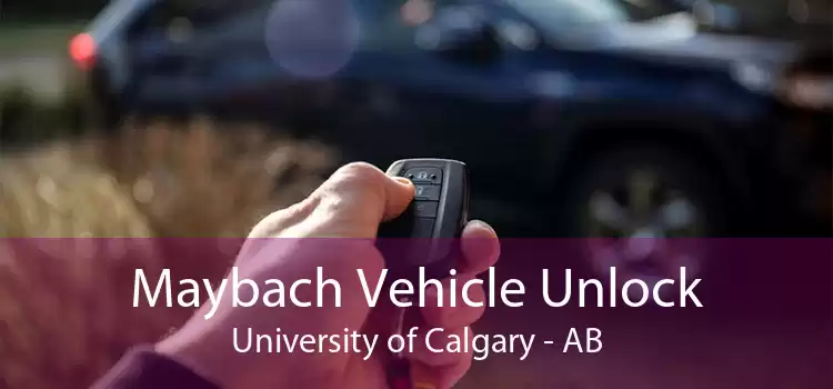 Maybach Vehicle Unlock University of Calgary - AB