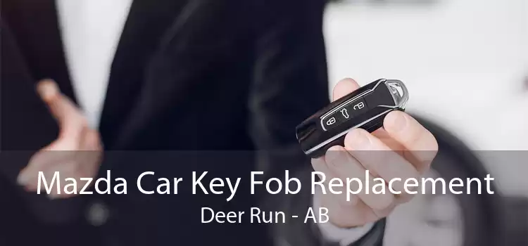 Mazda Car Key Fob Replacement Deer Run - AB