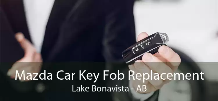 Mazda Car Key Fob Replacement Lake Bonavista - AB