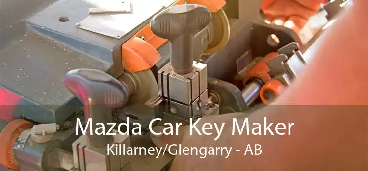 Mazda Car Key Maker Killarney/Glengarry - AB