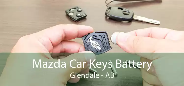 Mazda Car Keys Battery Glendale - AB
