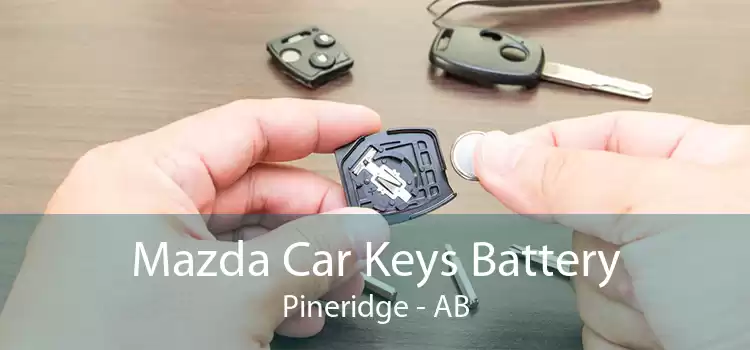 Mazda Car Keys Battery Pineridge - AB