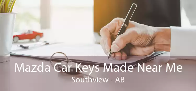 Mazda Car Keys Made Near Me Southview - AB