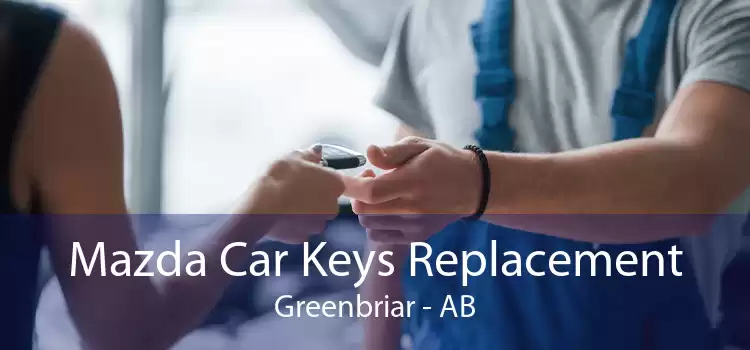 Mazda Car Keys Replacement Greenbriar - AB