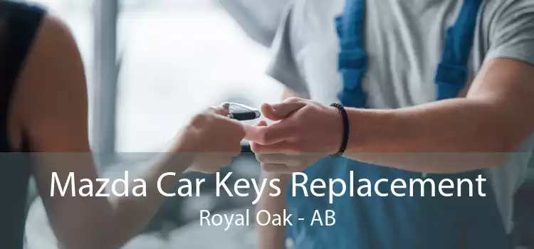 Mazda Car Keys Replacement Royal Oak - AB