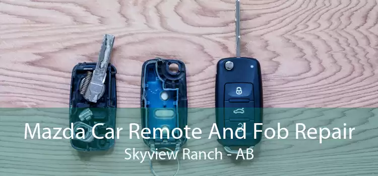 Mazda Car Remote And Fob Repair Skyview Ranch - AB