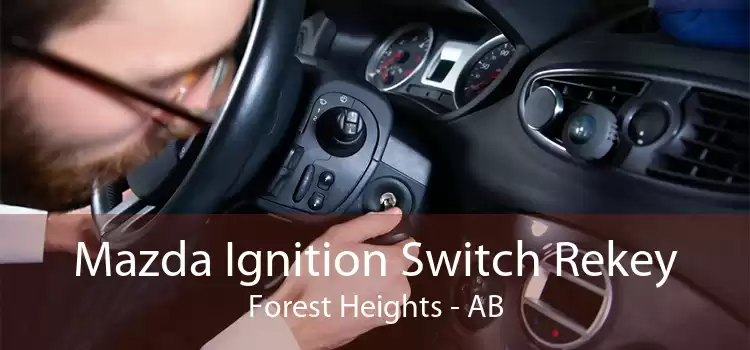 Mazda Ignition Switch Rekey Forest Heights - AB