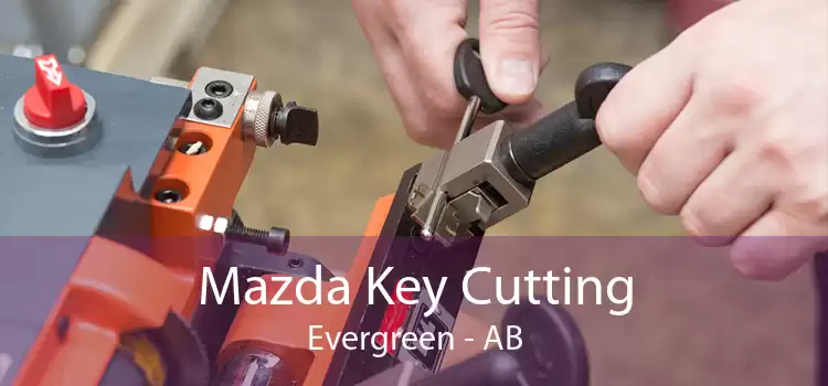 Mazda Key Cutting Evergreen - AB