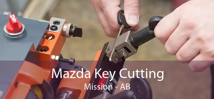 Mazda Key Cutting Mission - AB