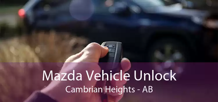 Mazda Vehicle Unlock Cambrian Heights - AB