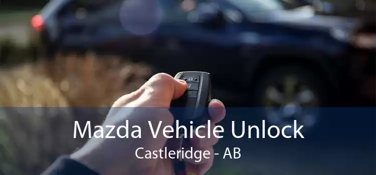 Mazda Vehicle Unlock Castleridge - AB