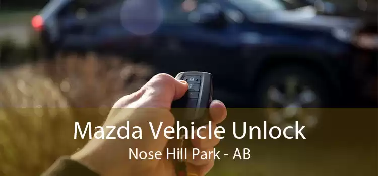 Mazda Vehicle Unlock Nose Hill Park - AB