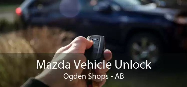 Mazda Vehicle Unlock Ogden Shops - AB