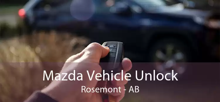 Mazda Vehicle Unlock Rosemont - AB