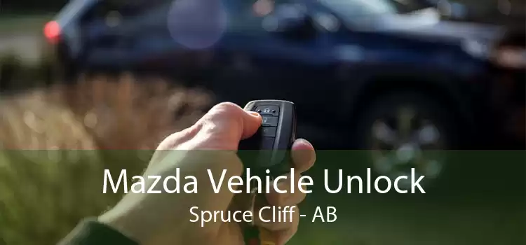 Mazda Vehicle Unlock Spruce Cliff - AB