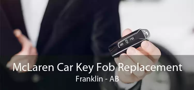 McLaren Car Key Fob Replacement Franklin - AB