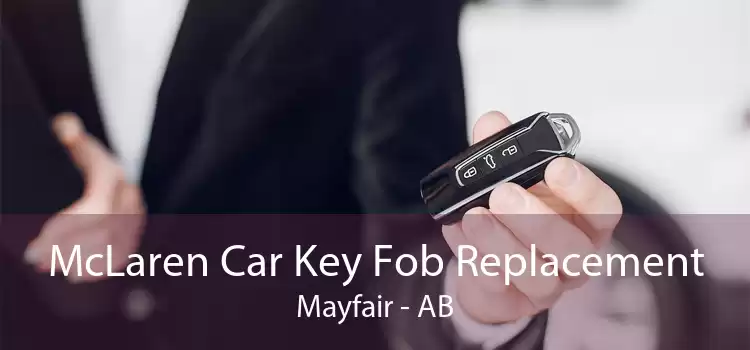 McLaren Car Key Fob Replacement Mayfair - AB