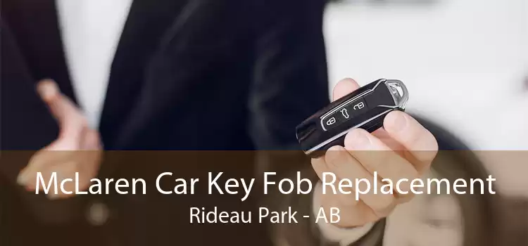 McLaren Car Key Fob Replacement Rideau Park - AB