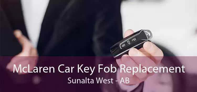 McLaren Car Key Fob Replacement Sunalta West - AB